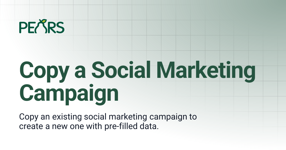 Copy a Social Marketing Campaign | PEARS Support Docs