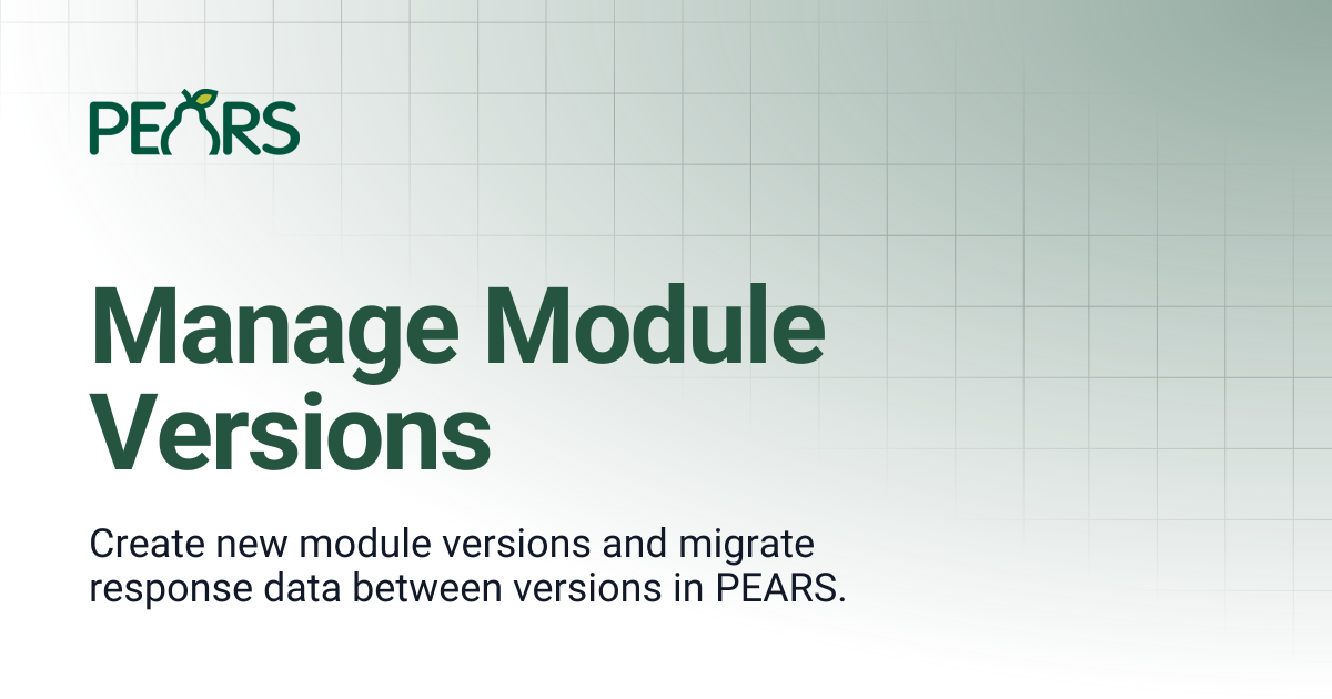 Manage Module Versions | PEARS Support Docs