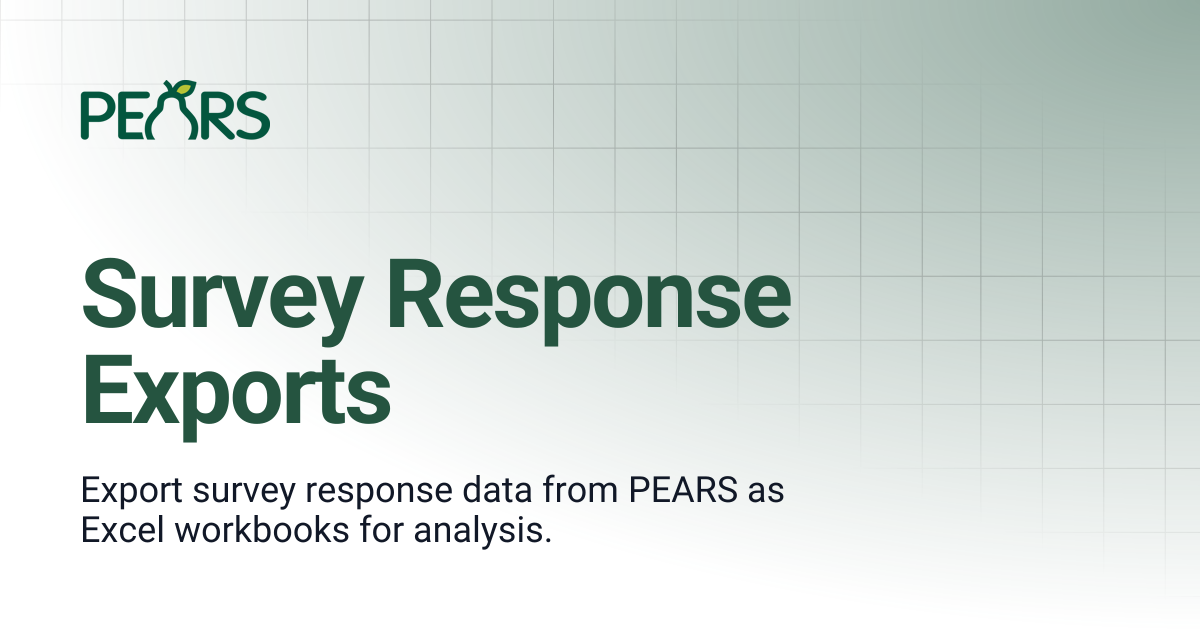 Survey Response Exports | PEARS Support Docs