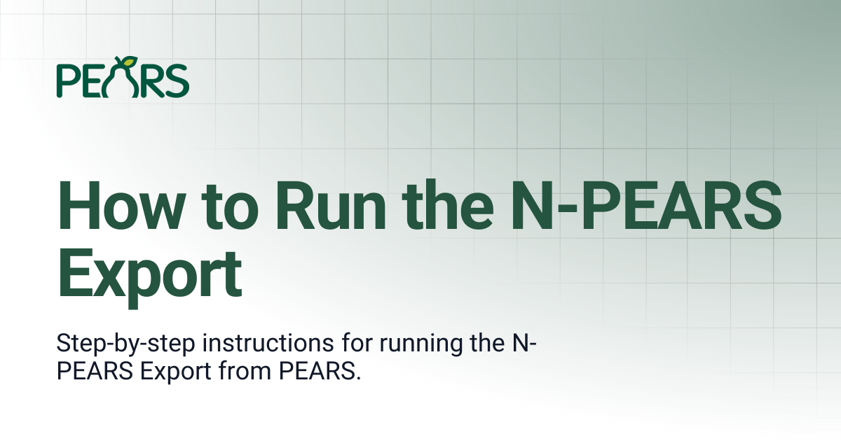 How to Run the N-PEARS Export | PEARS Support Docs