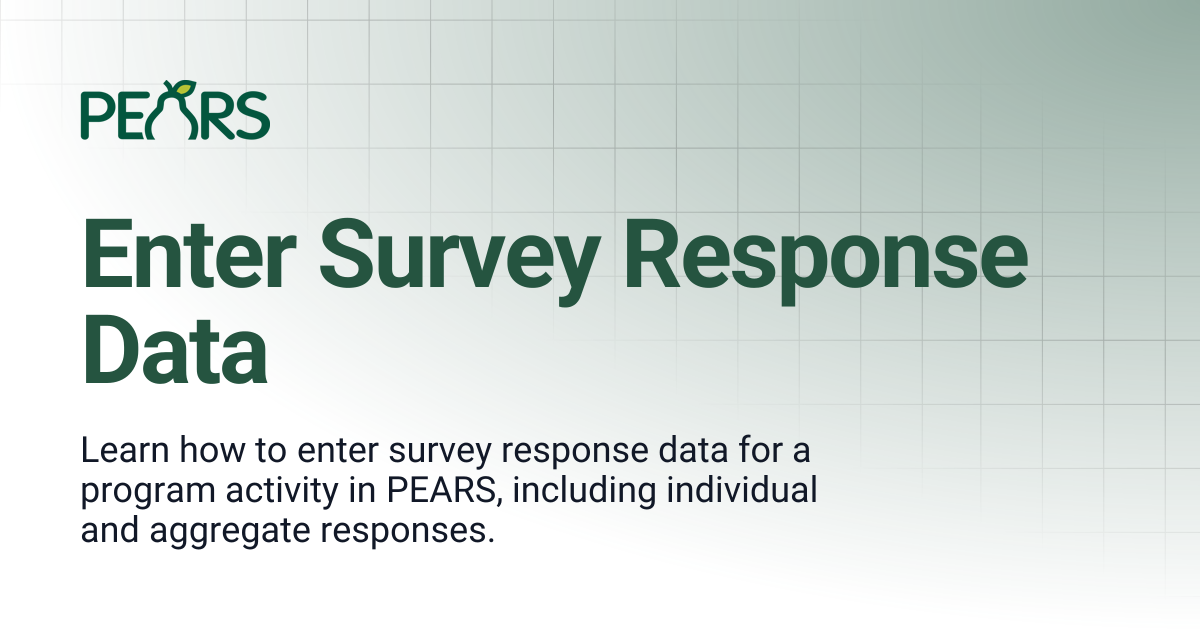 Enter Survey Response Data | PEARS Support Docs