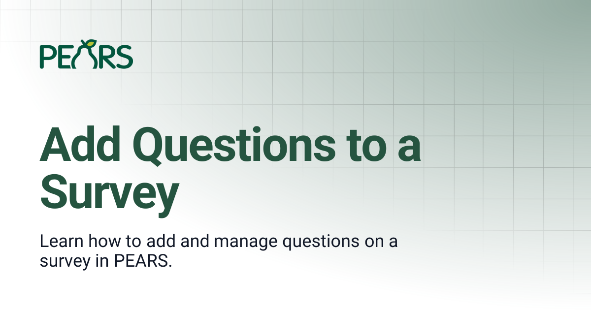 Add Questions to a Survey | PEARS Support Docs