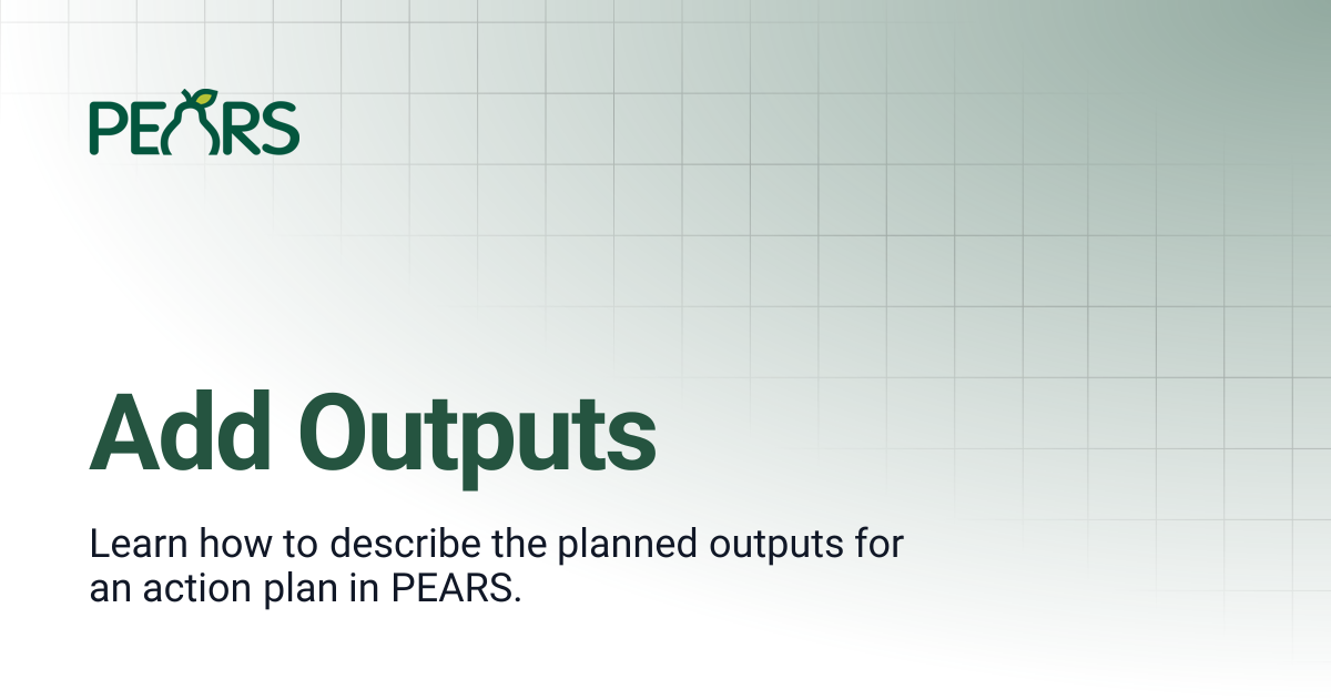 Add Outputs | PEARS Support Docs