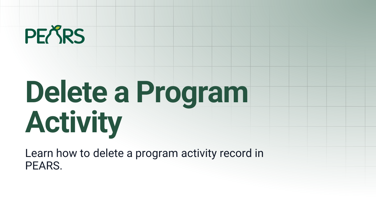 Delete a Program Activity | PEARS Support Docs