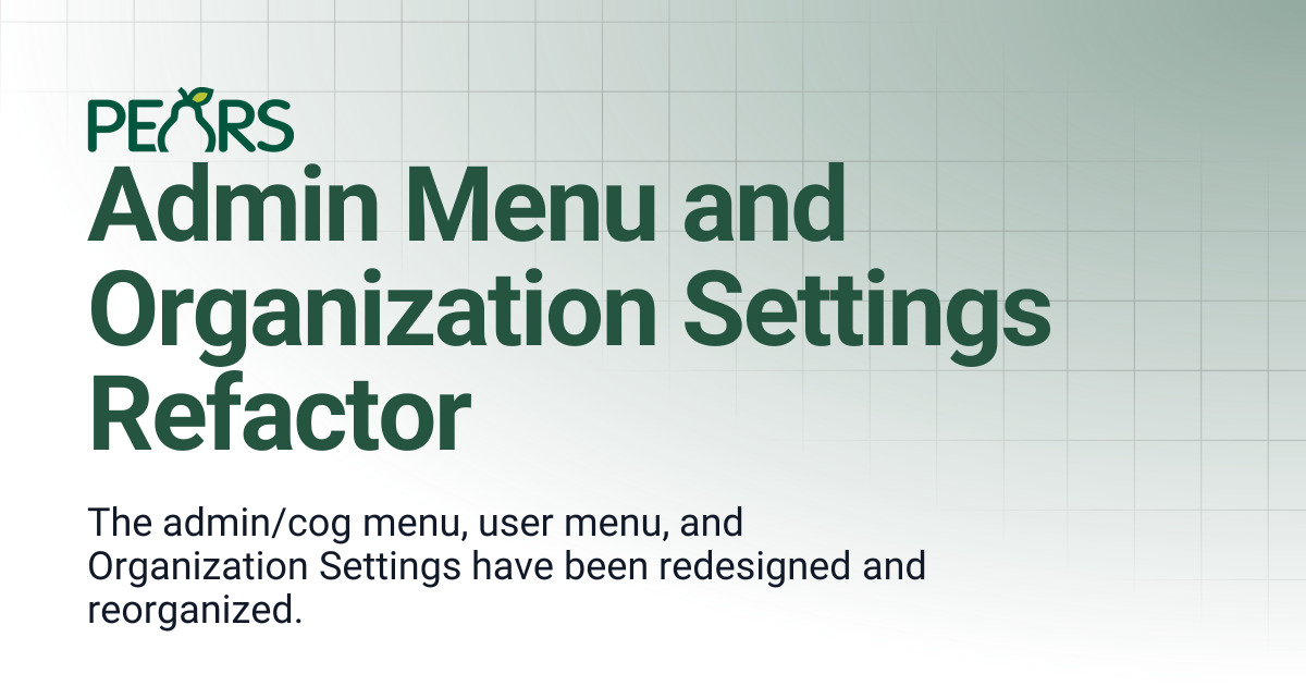 Admin Menu and Organization Settings Refactor | PEARS Support Docs